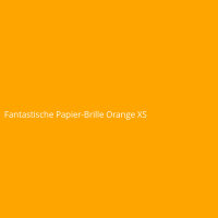 Fantastische Papier-Brille Orange XS