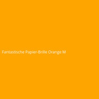 Fantastische Papier-Brille Orange M