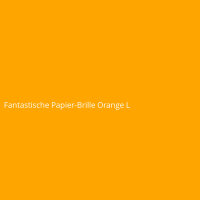 Fantastische Papier-Brille Orange L