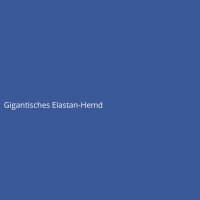 Gigantisches Elastan-Hemd