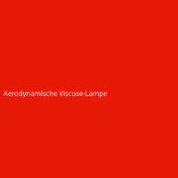 Aerodynamische Viscose-Lampe