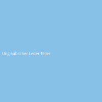 Unglaublicher Leder-Teller