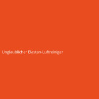 Unglaublicher Elastan-Luftreiniger