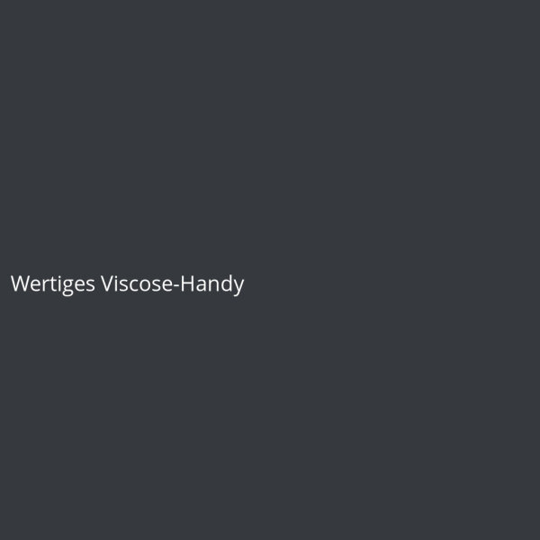 Wertiges Viscose-Handy